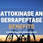 Nattokinase and Serrapeptase benefits